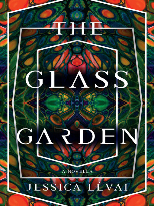 Title details for The Glass Garden by Jessica Lévai - Available